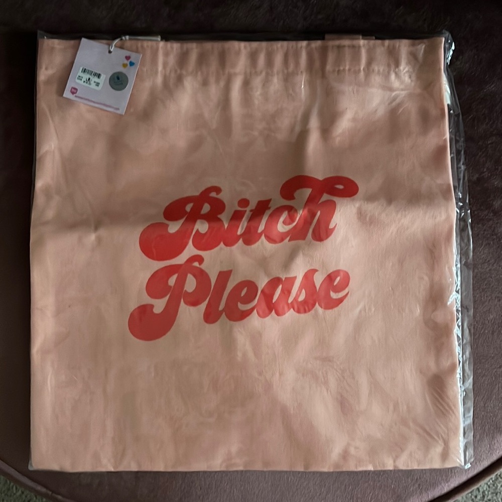 B*tch please tote bag